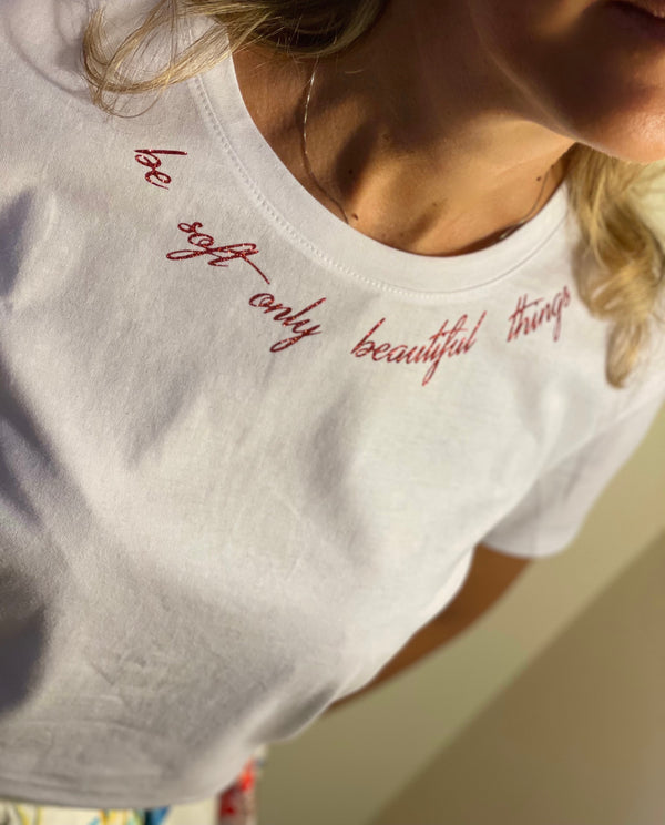 "be soft only beautiful things"