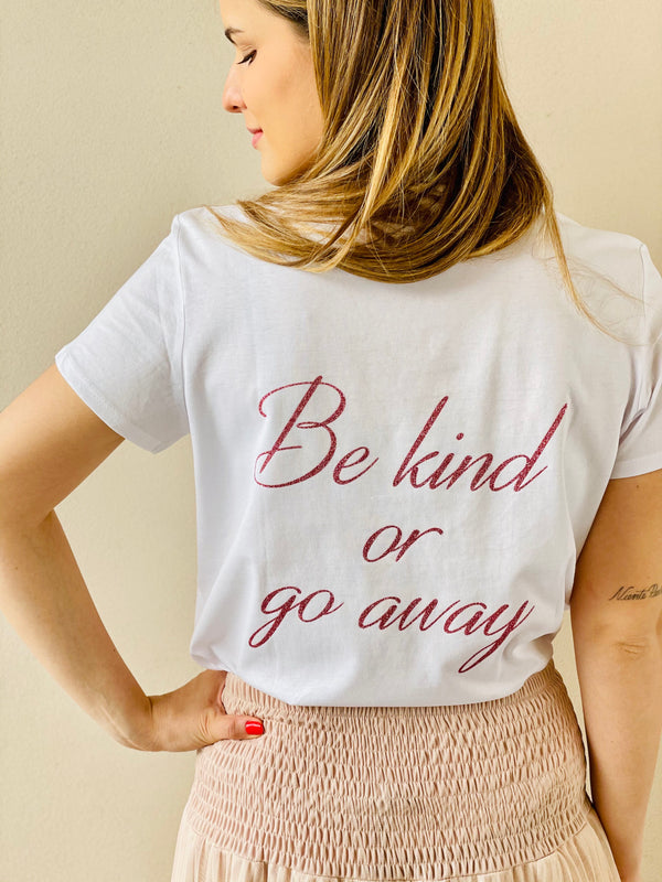 "Be kind or go away"